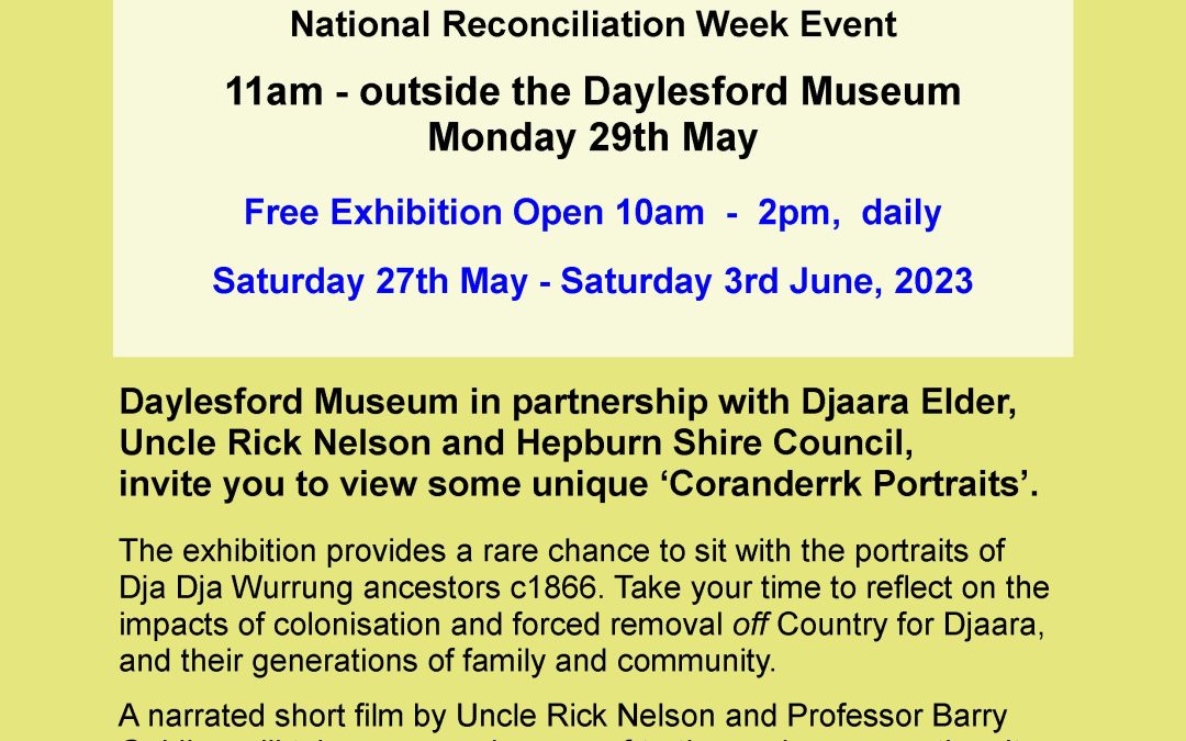 Coranderrk Portraits – National Reconciliation Exhibition – Daylesford Museum